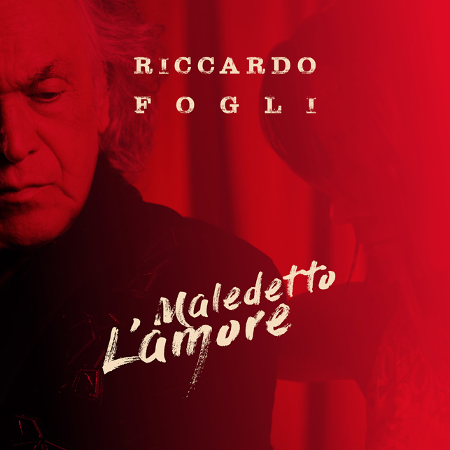 Maledetto l'amore Riccardo Fogli