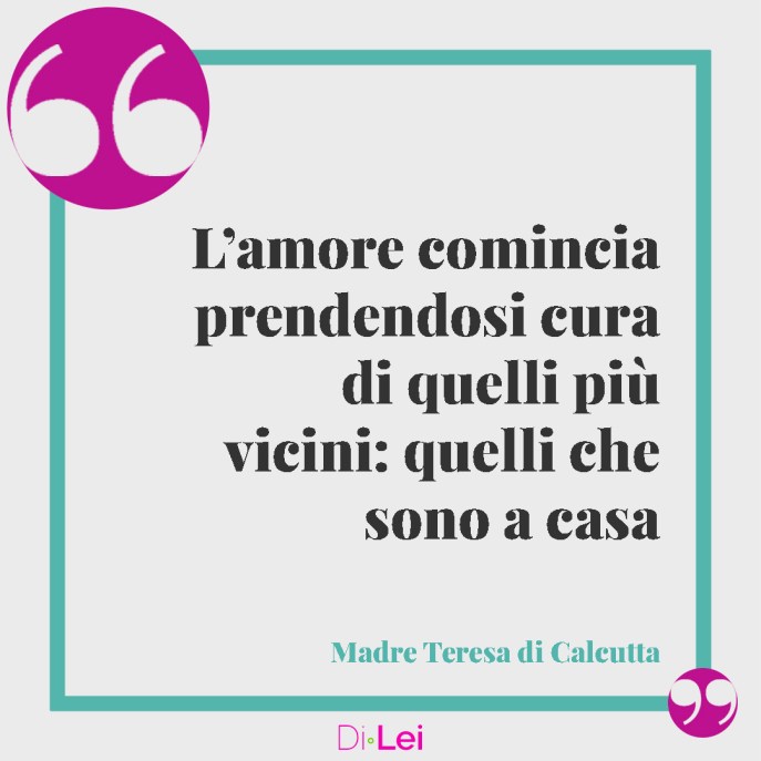 frasi, aforismi e citazioni di madre teresa di calcutta sulla famiglia