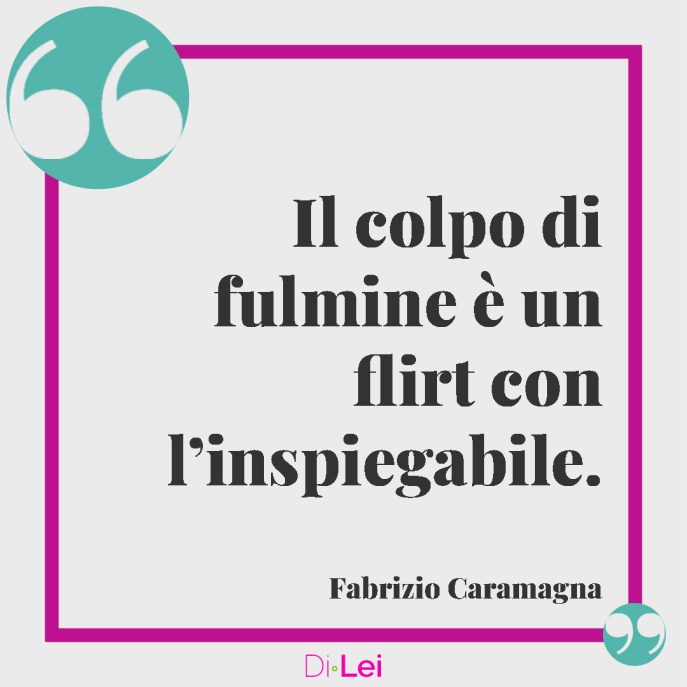 frasi e aforismi sul colpo di fulmine di fabrizio caramagna