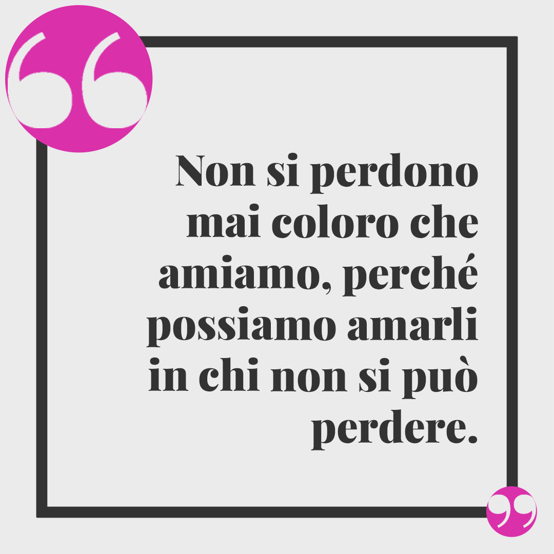 Frasi di conforto per lutto. Non si perdono mai coloro che amiamo, perché possiamo amarli in chi non si può perdere.