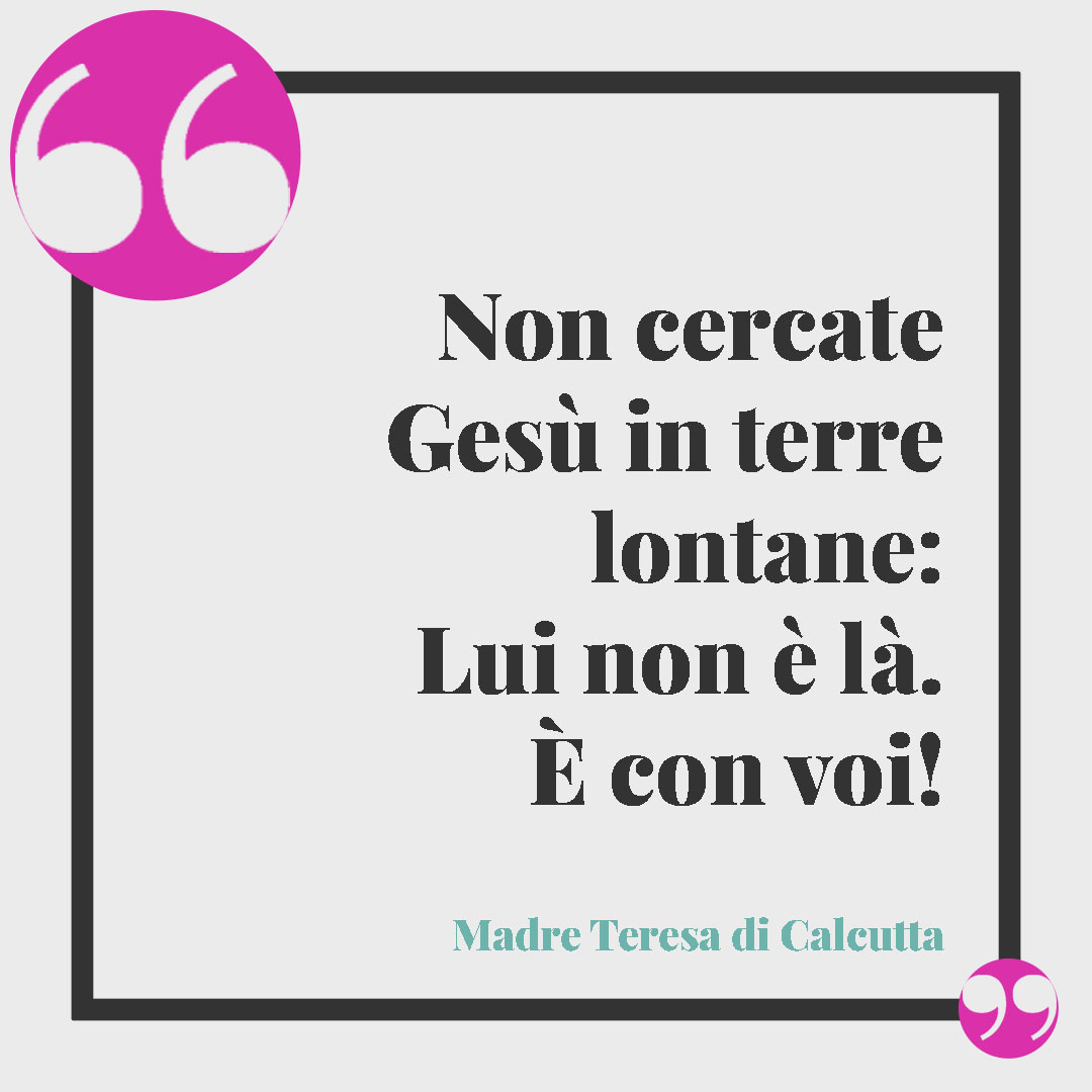 Frasi Madre Teresa di Calcutta